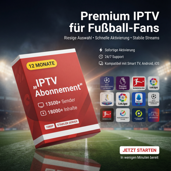 IPTV Abo 4K Deutschland - Premium Streaming Paket mit 13.500 Sendern